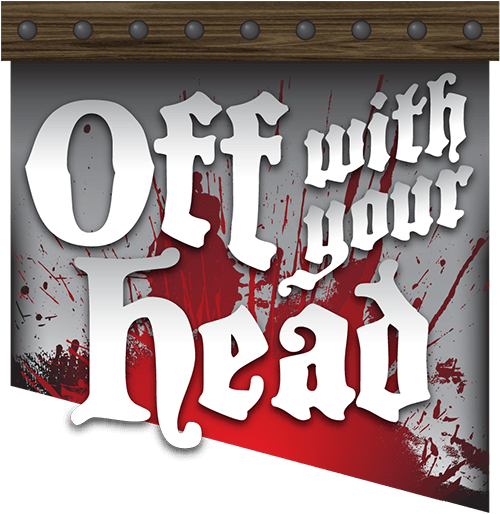 Off with Your Head